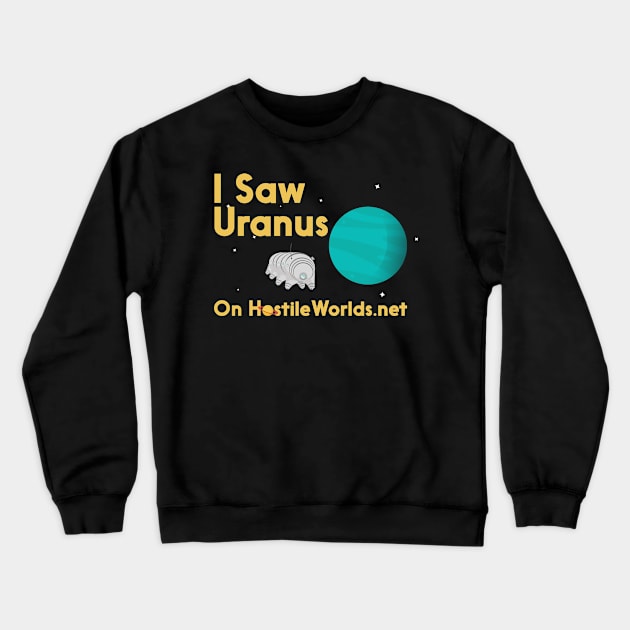 I Saw Uranus Crewneck Sweatshirt by The Podcast Host